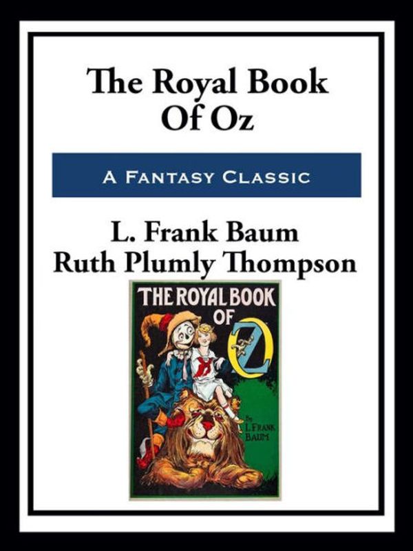 Cover Art for 9781545068854, The Royal Book of Oz by Ruth Plumly Thompson