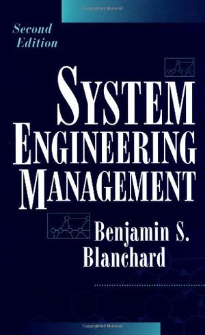Cover Art for 9780471190868, System Engineering Management by Benjamin S. Blanchard