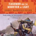 Cover Art for 9781101633823, Flashman and the Mountain of Light by George MacDonald Fraser