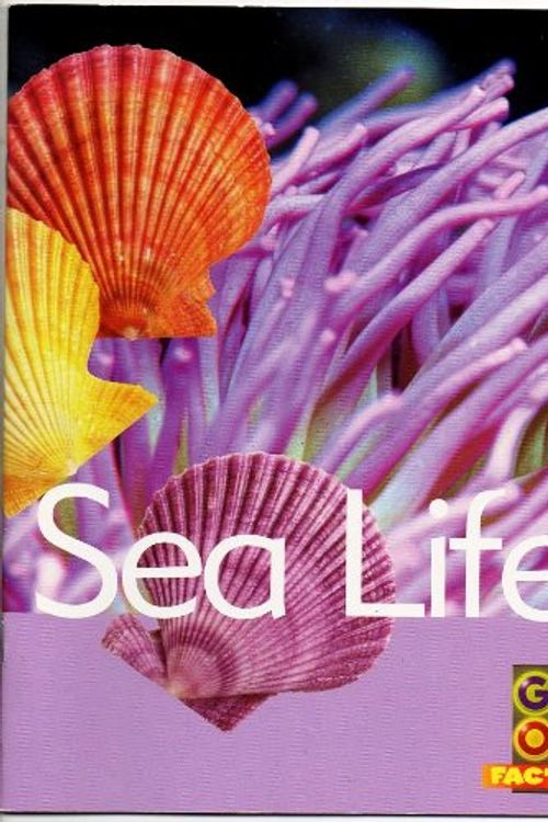 Cover Art for 9781400731886, Sea Life Go Fact Science Book (Go Facts, 3) by Katy Pike, Garda Turner