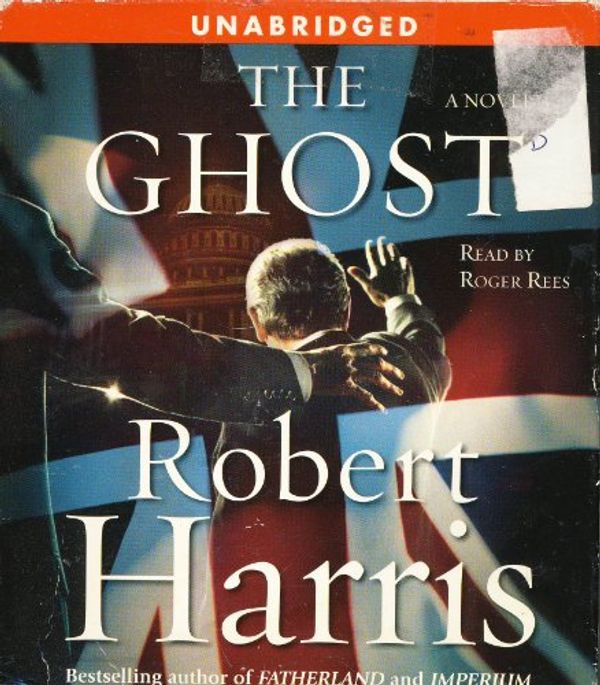Cover Art for 9780743569620, The Ghost by Robert Harris