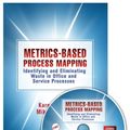Cover Art for 9781439886687, Metrics-Based Process Mapping by Karen Martin, Mike Osterling