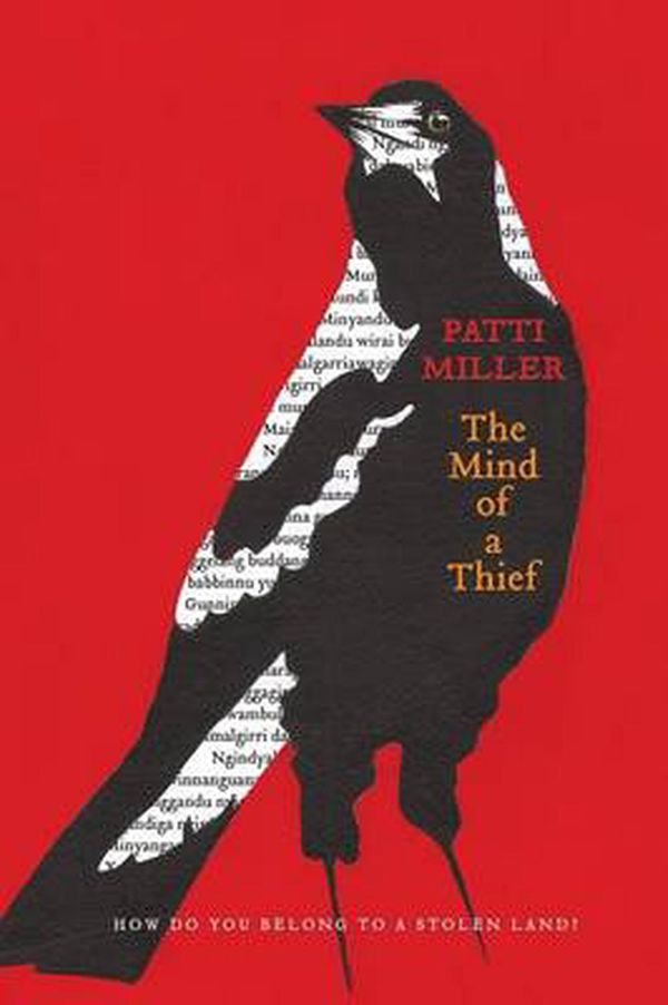 Cover Art for 9780702249365, The Mind of a Thief by Patti Miller