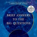 Cover Art for 9781984887269, Brief Answers to the Big Questions by Stephen Hawking