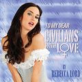 Cover Art for B01BTHS8H4, To My Dear Civilians, With Love by Rebecca Lord, Brian Whitney