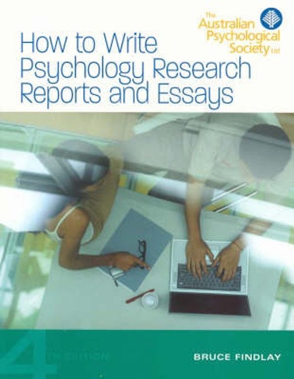 Cover Art for 9780733973208, How to Write Psychology Research Reports and Essays by Bruce M. Findlay