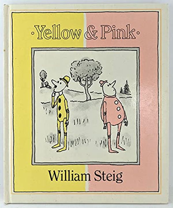 Cover Art for 9780575037953, Yellow and Pink by William Steig