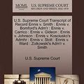 Cover Art for 9781244964617, U.S. Supreme Court Transcript of Record Ennis v. Smith: Ennis v. Bomford's Adm'r : Ennis v. Carrico : Ennis v. Gideon : Ennis v. Johnson : Ennis v. ... : Ennis v. Ward : Zolkowski's Adm'r v. Smith by U S Supreme Court
