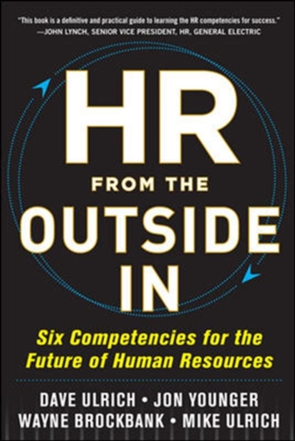Cover Art for 9780071802666, HR from the Outside In: Six Competencies for the Future of Human Resources by David Ulrich