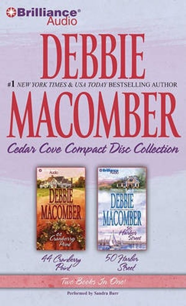 Cover Art for 9781441851031, Debbie Macomber Cedar Cove Compact Disc Collection: 44 Cranberry Point/50 Harbor Street by Debbie Macomber