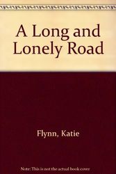 Cover Art for 9781842838860, A Long and Lonely Road by Katie Flynn