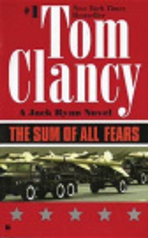 Cover Art for 9781101000571, The Sum of All Fears by Tom Clancy