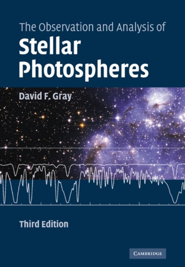 Cover Art for 9780521066815, The Observation and Analysis of Stellar Photospheres by David Frank Gray