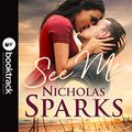 Cover Art for B07V4G8ZTY, See Me by Nicholas Sparks