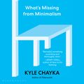Cover Art for 9781635572117, The Longing for Less: Living with Minimalism by Kyle Chayka