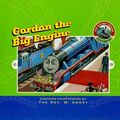 Cover Art for 9780434804573, Gordon the Big Engine by Rev. W. Awdry