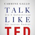 Cover Art for 9783864149207, Talk like TED by Carmine Gallo