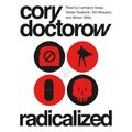 Cover Art for 9781250244611, Radicalized by Cory Doctorow