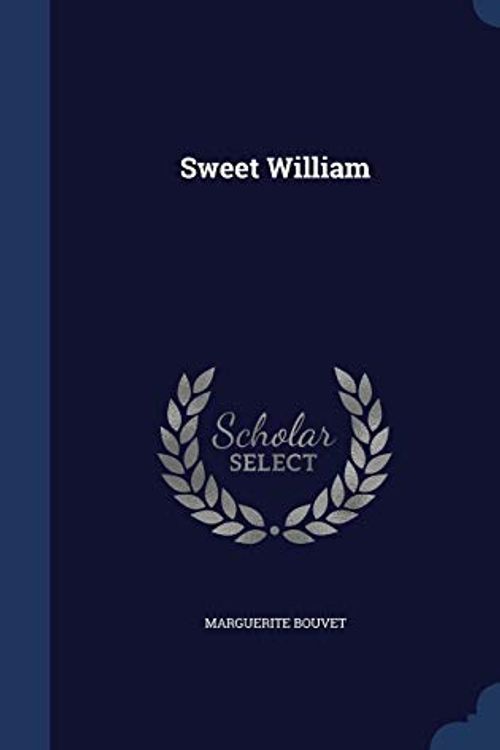 Cover Art for 9781297909436, Sweet William by Marguerite Bouvet
