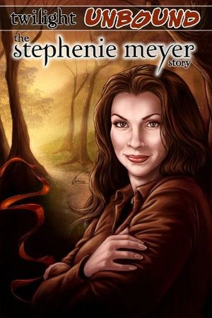 Cover Art for 9781450700153, Twilight Unbound: The Stephenie Meyer Story Graphic Novel by Ryan Burton, Darren G. Davis