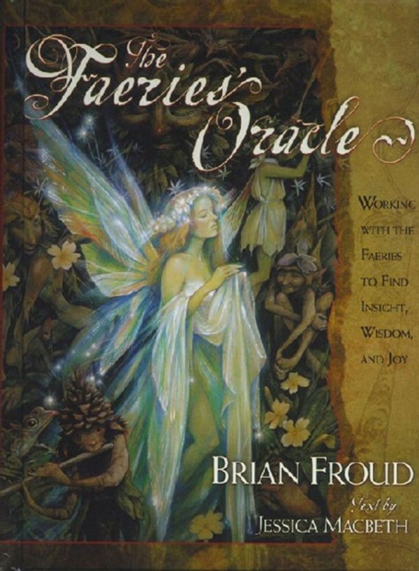 Cover Art for 9780743201117, The Faeries Oracle by Brian Froud