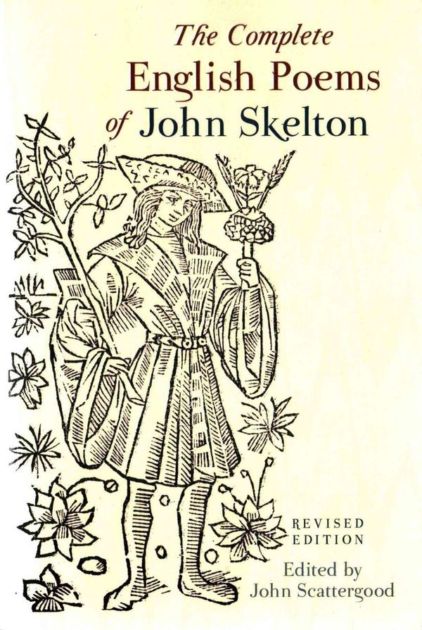 Cover Art for 9781846319488, The Complete English Poems of John Skelton (Exeter Medieval Texts and Studies) by John Scattergood