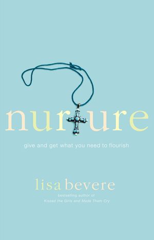 Cover Art for 9780446694698, Nurture by Lisa Bevere
