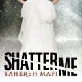 Cover Art for 9781742695693, Shatter Me by Tahereh Mafi