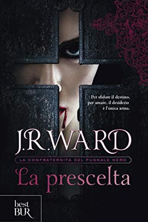 Cover Art for 9788817119801, La prescelta. La confraternita del pugnale nero (Vol. 15) by J. R. Ward