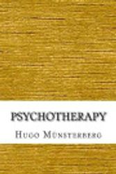 Cover Art for 9781545007921, Psychotherapy by Hugo Münsterberg