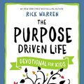 Cover Art for 0025986757724, The Purpose Driven Life Devotional for Kids by Rick Warren