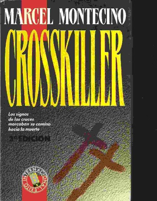 Cover Art for 9780586206652, The Crosskiller by Marcel Montecino