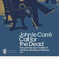 Cover Art for B005VEELE6, Call for the Dead (George Smiley Series Book 1) by Le Carré, John