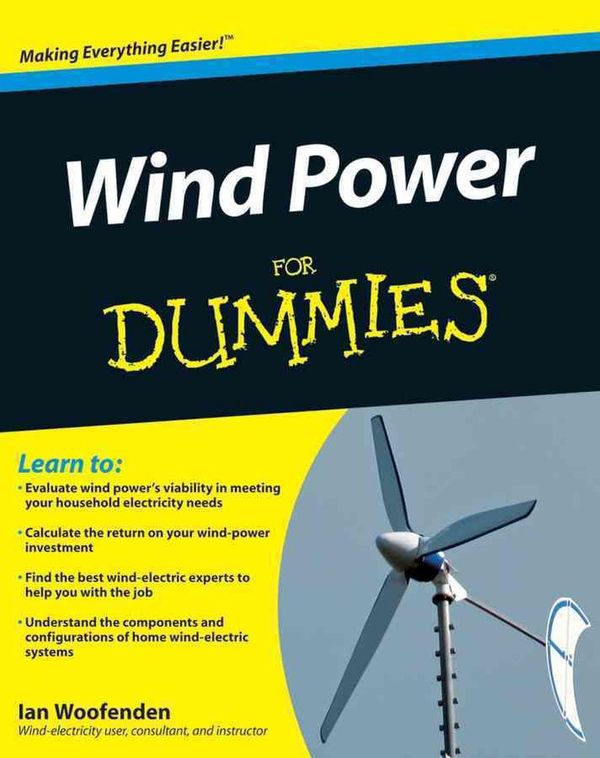 Cover Art for 9780470496374, Wind Power For Dummies by Ian Woofenden