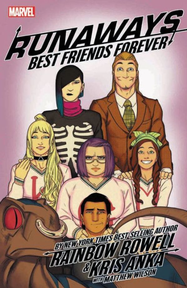 Cover Art for 9781302506698, Runaways by Rainbow Rowell & Kris Anka Vol. 2: Best Friends Forever (Runaways (2017-)) by Rainbow Rowell
