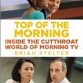 Cover Art for 9781455512881, Top of the Morning by Brian Stelter
