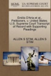 Cover Art for 9781270453598, Emilio D'Aria et al., Petitioners, V. United States. U.S. Supreme Court Transcript of Record with Supporting Pleadings by Allen S Stim
