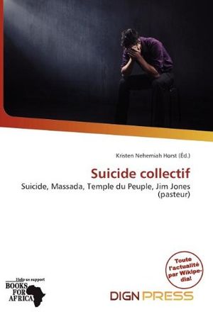 Cover Art for 9786138231981, Suicide Collectif by Kristen Nehem Horst