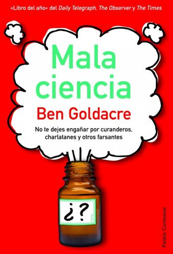 Cover Art for 9788449324963, Mala ciencia by Ben Goldacre