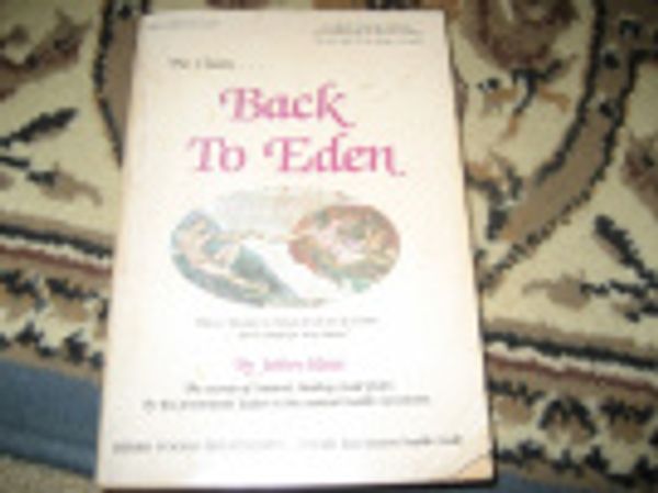 Cover Art for 9781858105123, Back to Eden by Jethro Kloss