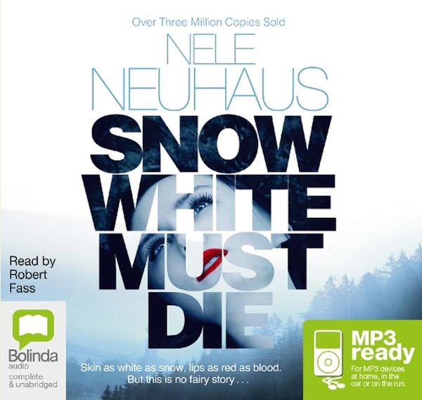 Cover Art for 9781486218004, Snow White Must Die by Nele Neuhaus