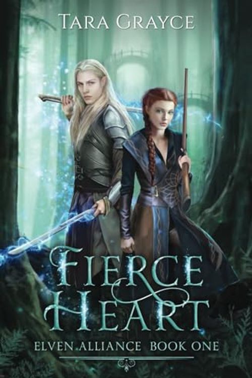 Cover Art for 9781657590793, Fierce Heart (Elven Alliance) by Tara Grayce