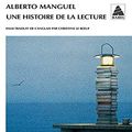 Cover Art for 9782742723997, Une histoire de la lecture by Alberto Manguel