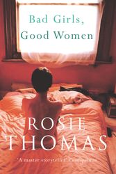 Cover Art for 9780099462453, Bad Girls Good Women by Rosie Thomas