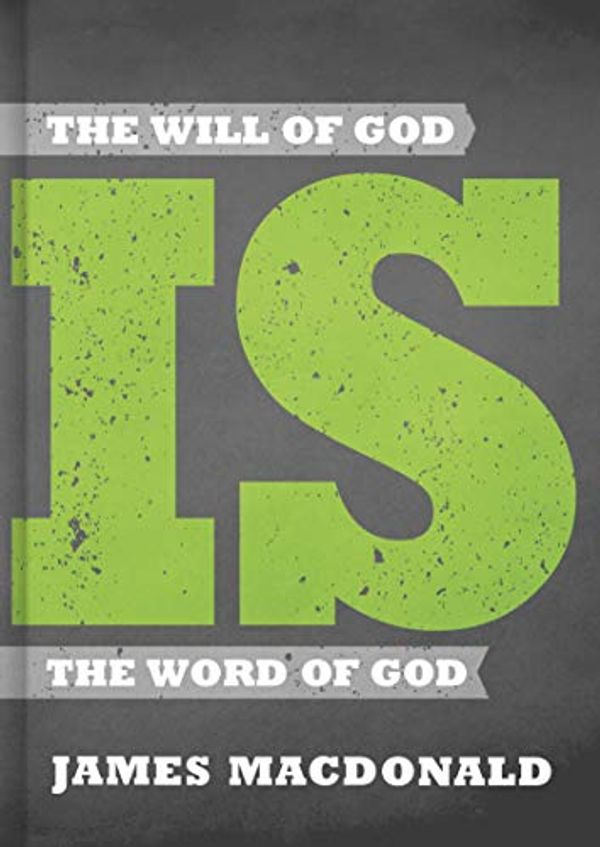 Cover Art for 9781433650277, The Will of God Is the Word of God by James MacDonald