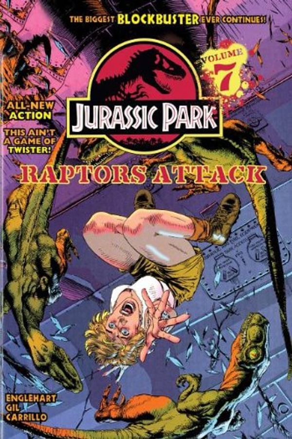Cover Art for 9781614791898, Jurassic Park Vol. 7: Raptors Attack! by Steve Englehart