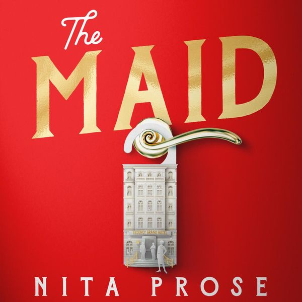 Cover Art for 9780008435752, The Maid by Nita Prose, Lauren Ambrose