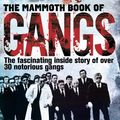 Cover Art for 9781780330891, The Mammoth Book of Gangs by James Morton