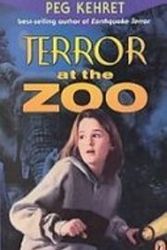 Cover Art for 9781439512005, Terror at the Zoo by Peg Kehret
