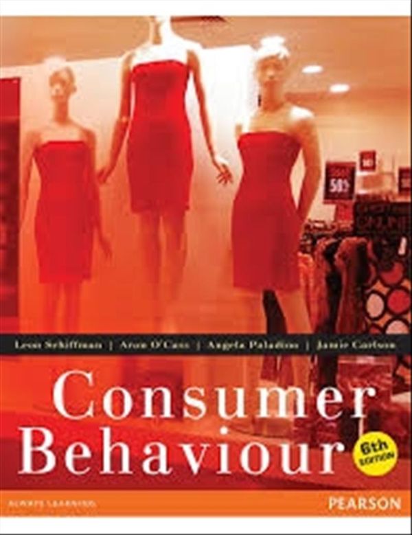 Cover Art for 9781442561533, Consumer Behaviour (6th Edition) by Leon Schiffman, O'Cass, Aron, Angela Paladino, Jamie Carlson